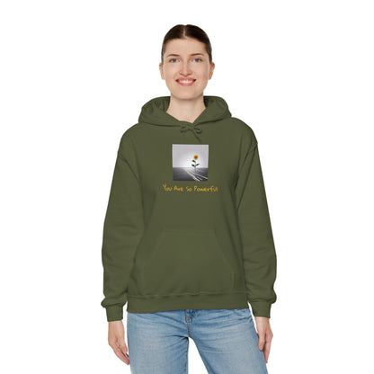 Empowerment Blossom Hoodie: You Are So Powerful Unisex Heavy Blend™ Hooded Sweatshirt